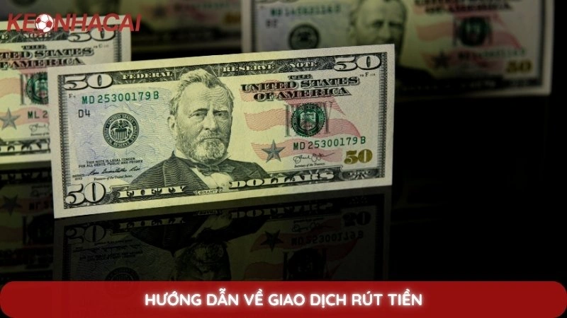 FAQ thường gặp 2 Hướng dẫn về giao dịch rút tiền